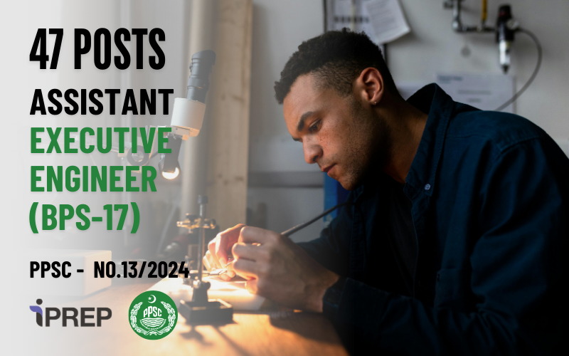 Assistant Executive Engineer │ BPS-17 │ PPSC