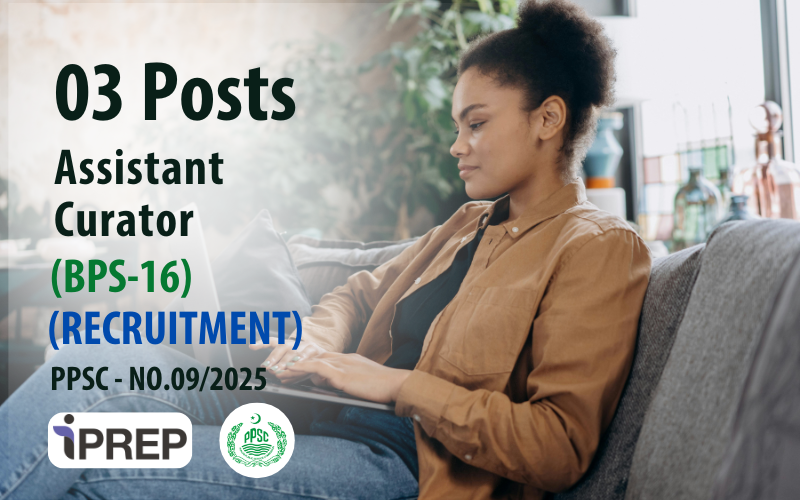Assistant Curator │ BPS-16 │  PPSC
