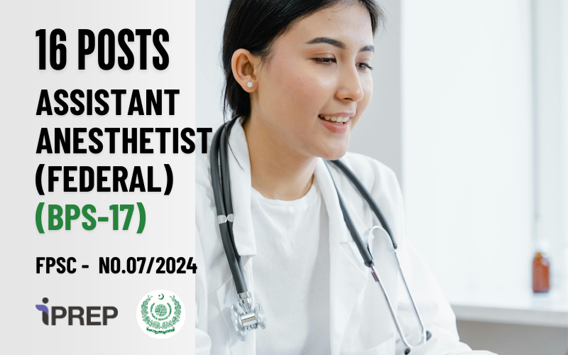 Assistant Anesthetist │ BPS-17 │ FPSC
